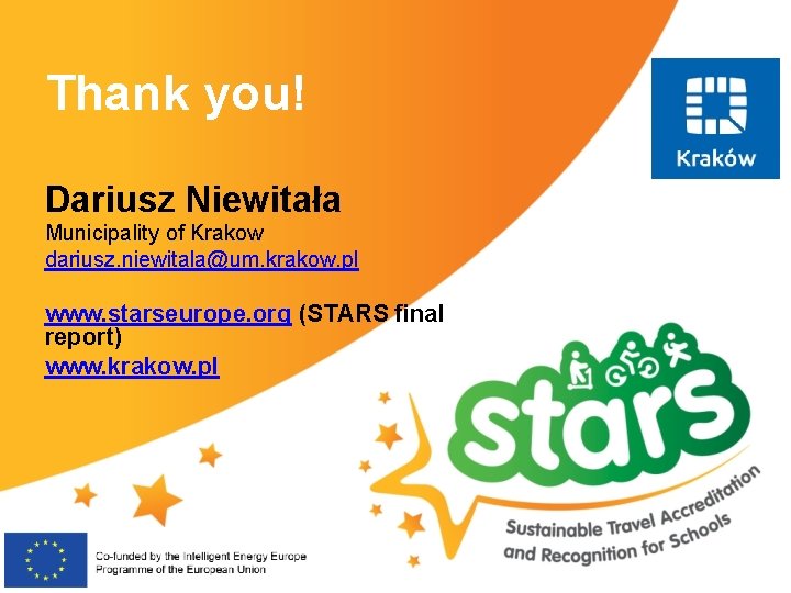 Thank you! Dariusz Niewitała Municipality of Krakow dariusz. niewitala@um. krakow. pl www. starseurope. org