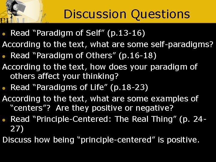 Discussion Questions Read “Paradigm of Self” (p. 13 -16) According to the text, what