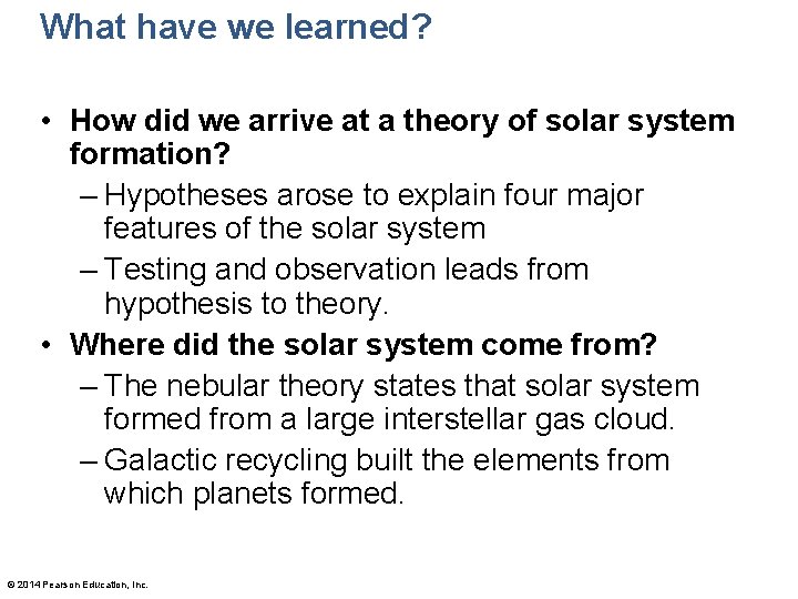 What have we learned? • How did we arrive at a theory of solar