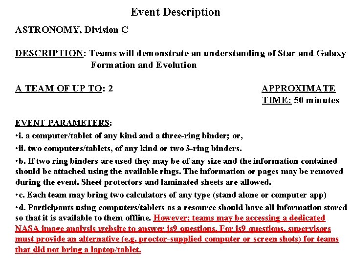 Event Description ASTRONOMY, Division C DESCRIPTION: Teams will demonstrate an understanding of Star and