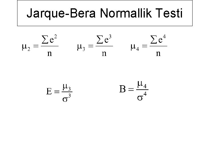 Jarque-Bera Normallik Testi 