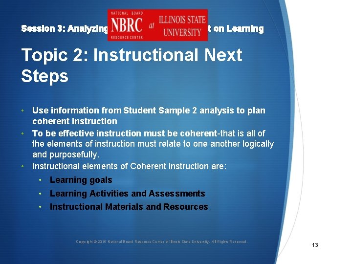 Session 3: Analyzing Student Work to Reflect on Learning Topic 2: Instructional Next Steps
