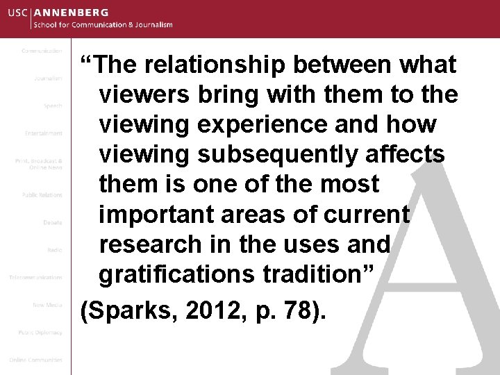 “The relationship between what viewers bring with them to the viewing experience and how