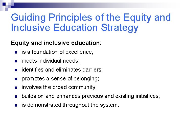 Guiding Principles of the Equity and Inclusive Education Strategy Equity and inclusive education: n