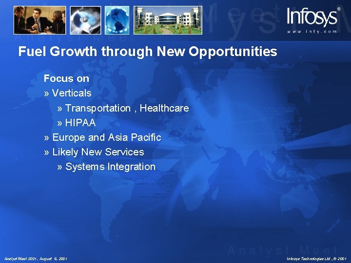 Fuel Growth through New Opportunities Focus on » Verticals » Transportation , Healthcare »