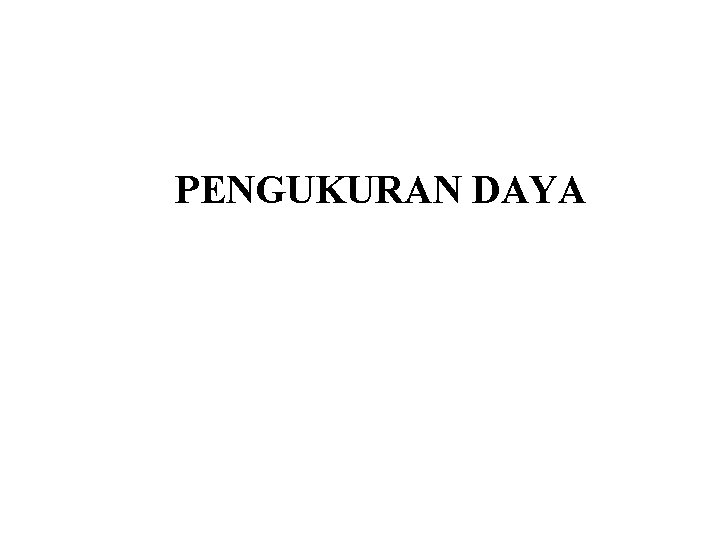 PENGUKURAN DAYA 