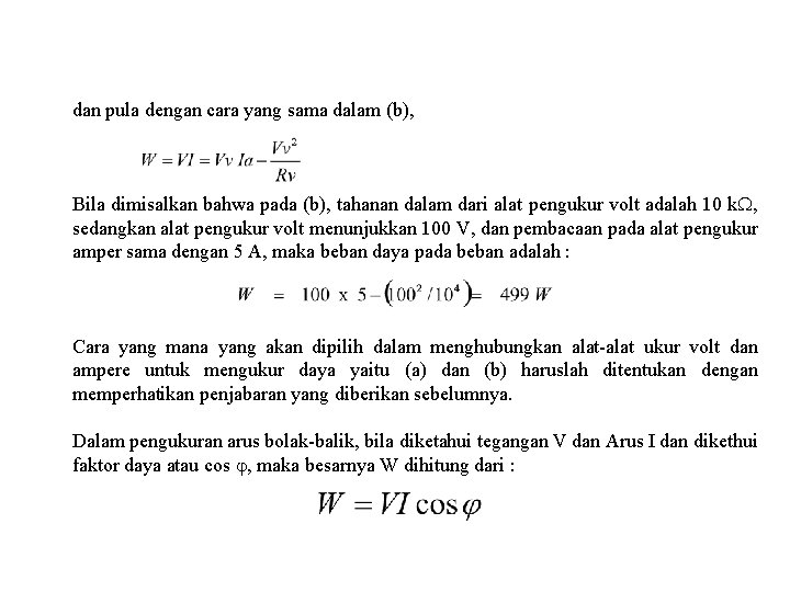 dan pula dengan cara yang sama dalam (b), Bila dimisalkan bahwa pada (b), tahanan