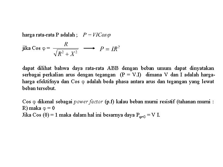 harga rata-rata P adalah ; jika Cos = dapat dilihat bahwa daya rata-rata ABB