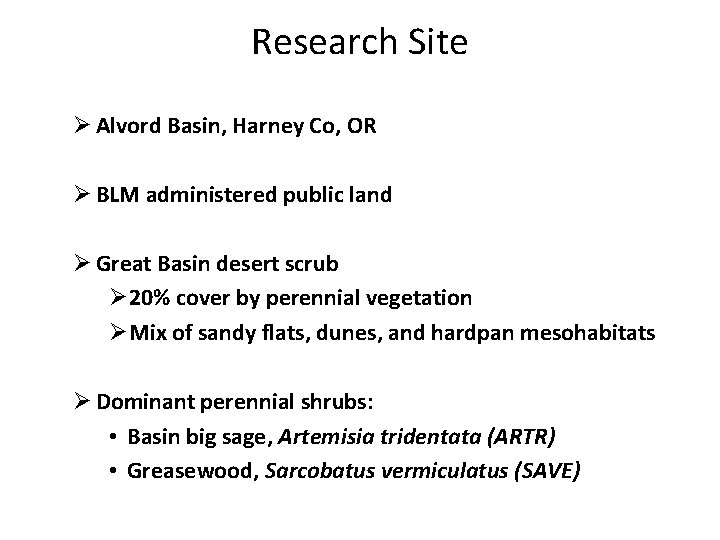 Research Site Ø Alvord Basin, Harney Co, OR Ø BLM administered public land Ø