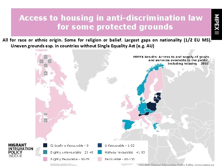 Access to housing in anti-discrimination law for some protected grounds All for race or