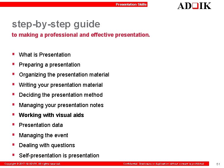 Presentation Skills ADq. IK step-by-step guide to making a professional and effective presentation. §