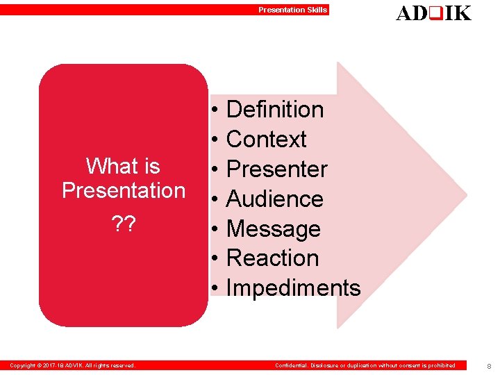 Presentation Skills • • What is • Presentation • ? ? • • •