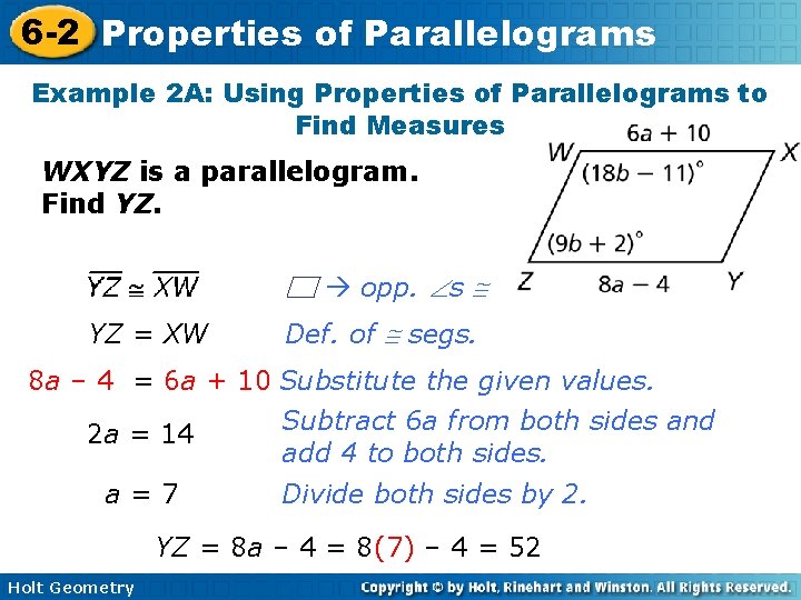 6 -2 Properties of Parallelograms Example 2 A: Using Properties of Parallelograms to Find