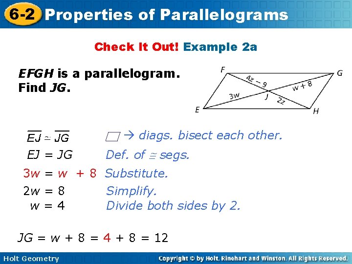 6 -2 Properties of Parallelograms Check It Out! Example 2 a EFGH is a