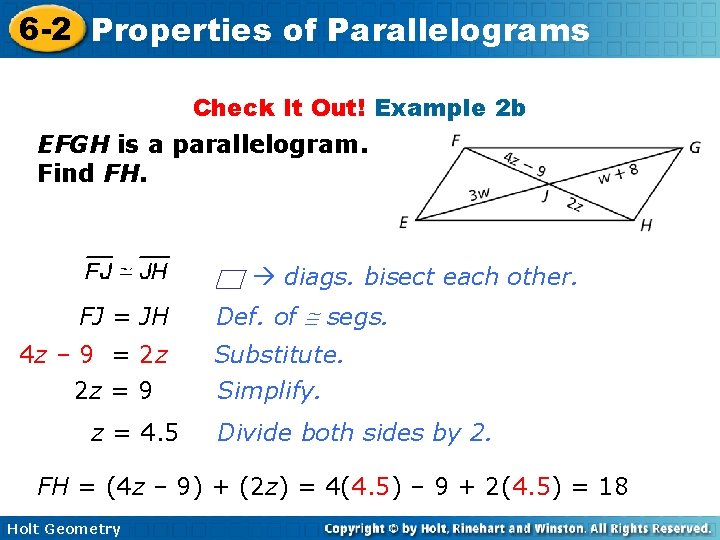 6 -2 Properties of Parallelograms Check It Out! Example 2 b EFGH is a