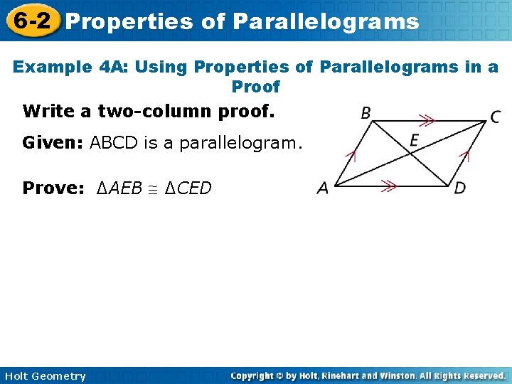 6 -2 Properties of Parallelograms Example 4 A: Using Properties of Parallelograms in a
