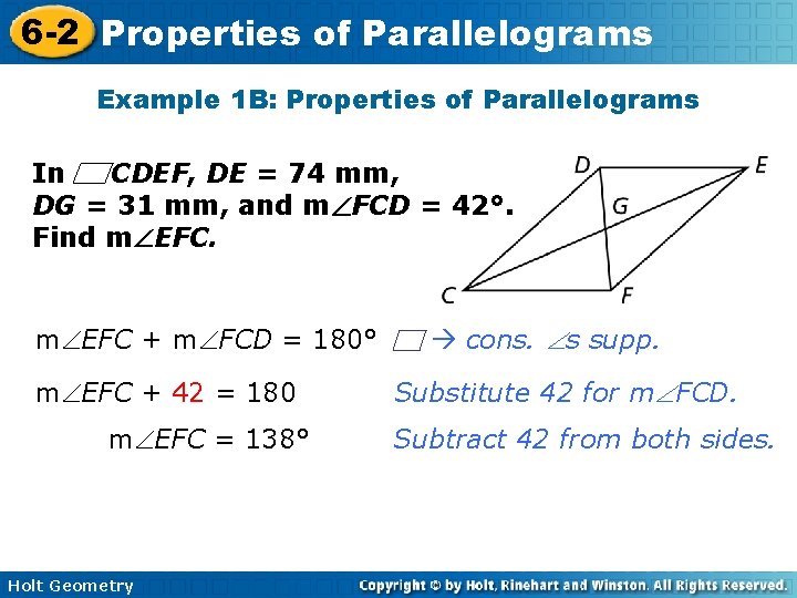 6 -2 Properties of Parallelograms Example 1 B: Properties of Parallelograms In CDEF, DE