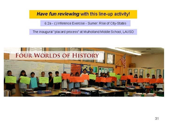 Have fun reviewing with this line-up activity! 6. 2 a - c) Inference Exercise