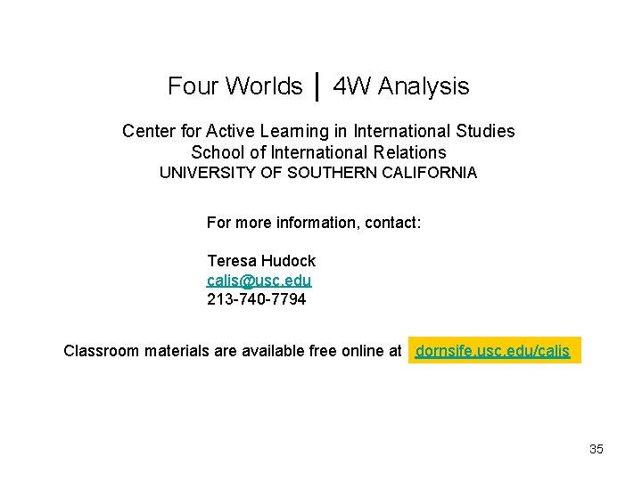 Four Worlds │ 4 W Analysis Center for Active Learning in International Studies School