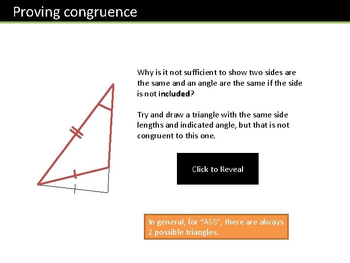 Proving congruence Why is it not sufficient to show two sides are the same