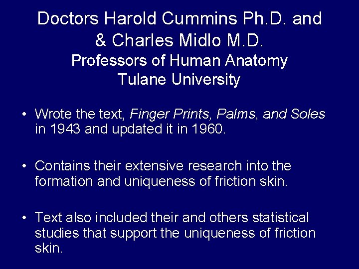 Doctors Harold Cummins Ph. D. and & Charles Midlo M. D. Professors of Human Doctors Harold Cummins Ph. D. and & Charles Midlo M. D. Professors of Human