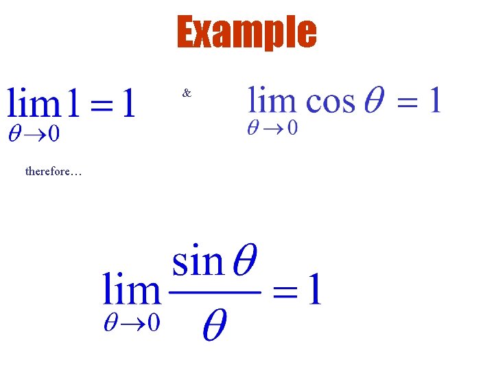Example & therefore… 