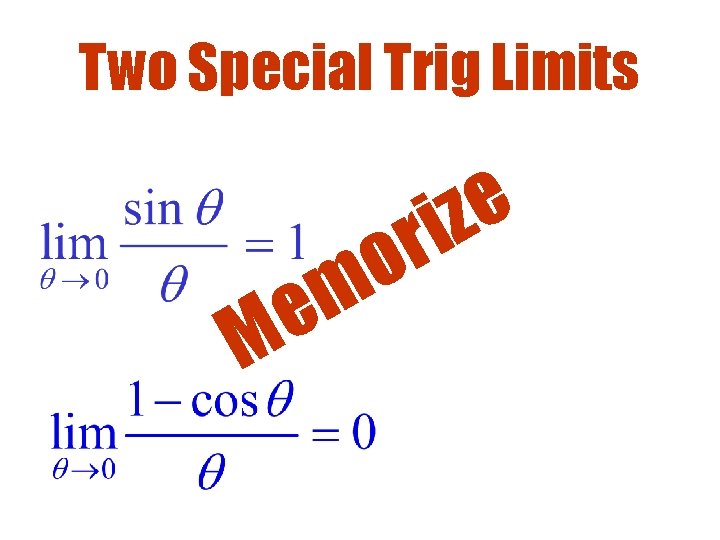 Two Special Trig Limits o m e M e z i r 