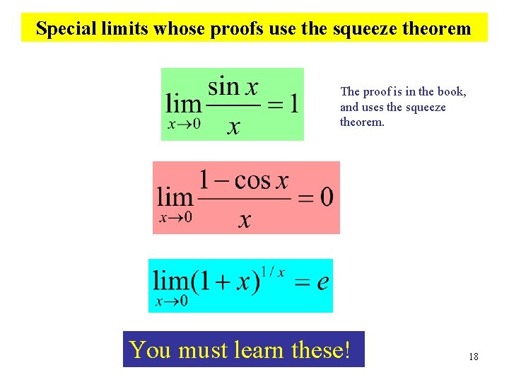 Special limits whose proofs use the squeeze theorem The proof is in the book,