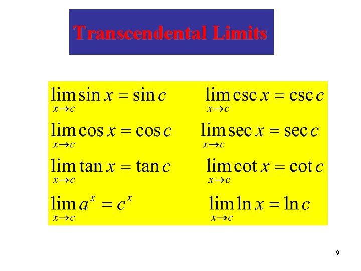 Transcendental Limits 9 