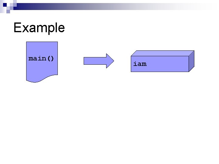 Example main() iam 