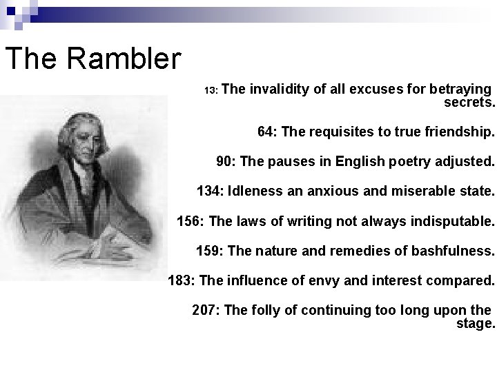 The Rambler 13: The invalidity of all excuses for betraying secrets. 64: The requisites