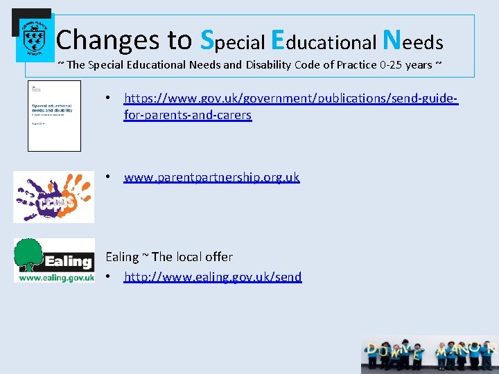 Changes to Special Educational Needs ~ The Special Educational Needs and Disability Code of