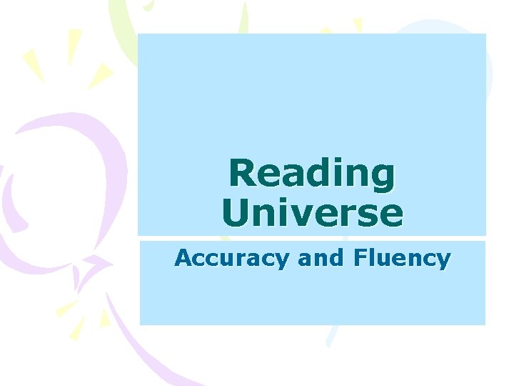 Reading Universe Accuracy and Fluency 