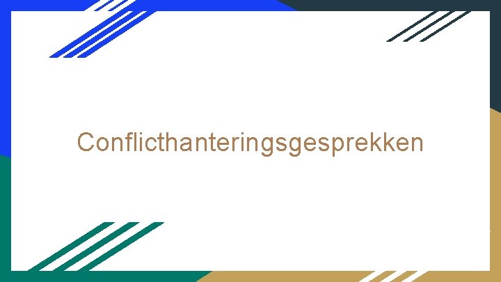 Conflicthanteringsgesprekken 