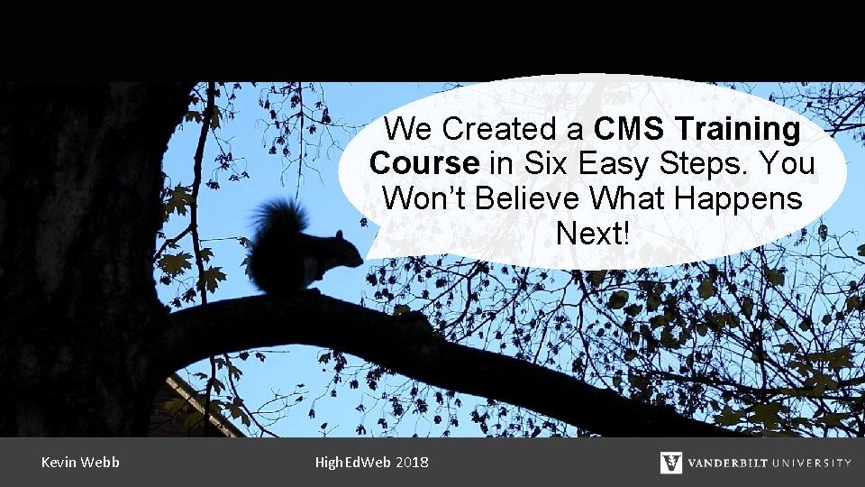 We Created a CMS Training Course in Six Easy Steps. You Won’t Believe What