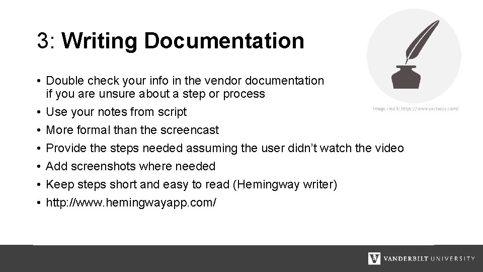 3: Writing Documentation • Double check your info in the vendor documentation if you