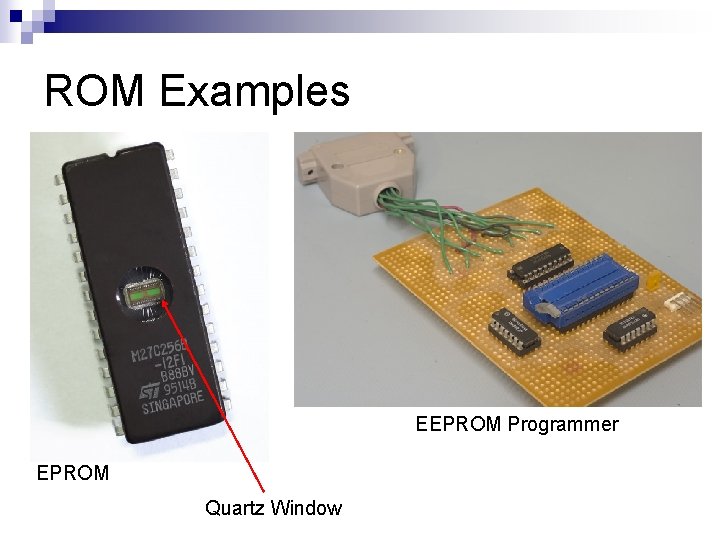 ROM Examples EEPROM Programmer EPROM Quartz Window 