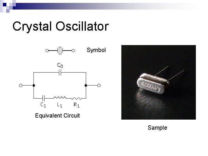 Crystal Oscillator Symbol Equivalent Circuit Sample 