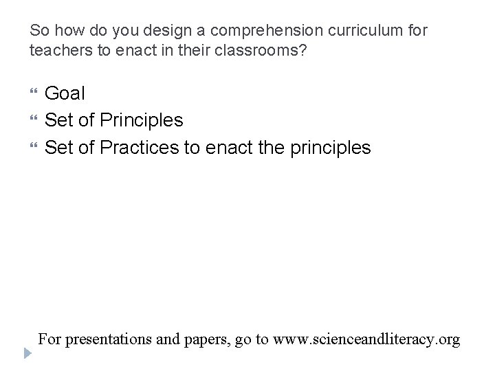 So how do you design a comprehension curriculum for teachers to enact in their