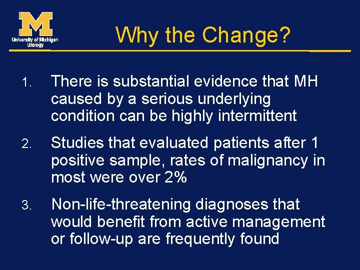 Why the Change? 1. There is substantial evidence that MH caused by a serious