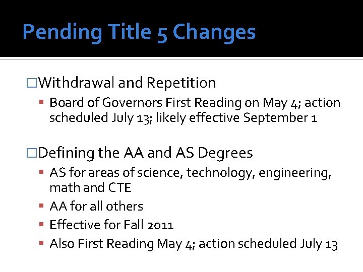 Pending Title 5 Changes �Withdrawal and Repetition Board of Governors First Reading on May