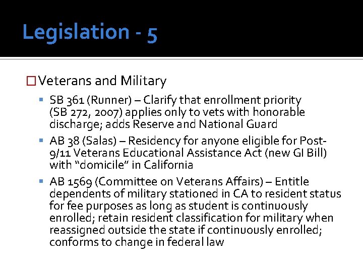 Legislation - 5 � Veterans and Military SB 361 (Runner) – Clarify that enrollment