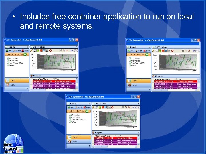 • Includes free container application to run on local and remote systems. • Includes free container application to run on local and remote systems.