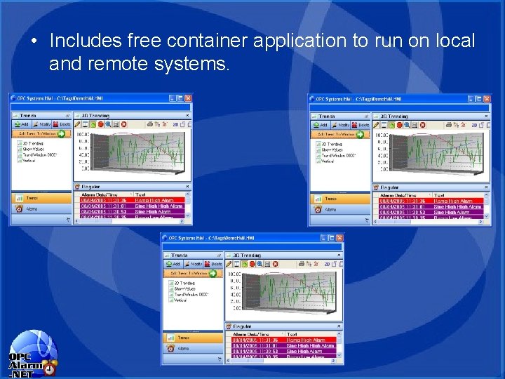 • Includes free container application to run on local and remote systems. • Includes free container application to run on local and remote systems.