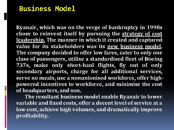 Business Model Ryanair, which was on the verge of bankruptcy in 1990 s chose