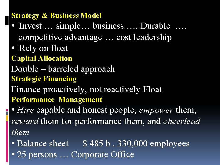 Strategy & Business Model • Invest … simple… business …. Durable …. competitive advantage