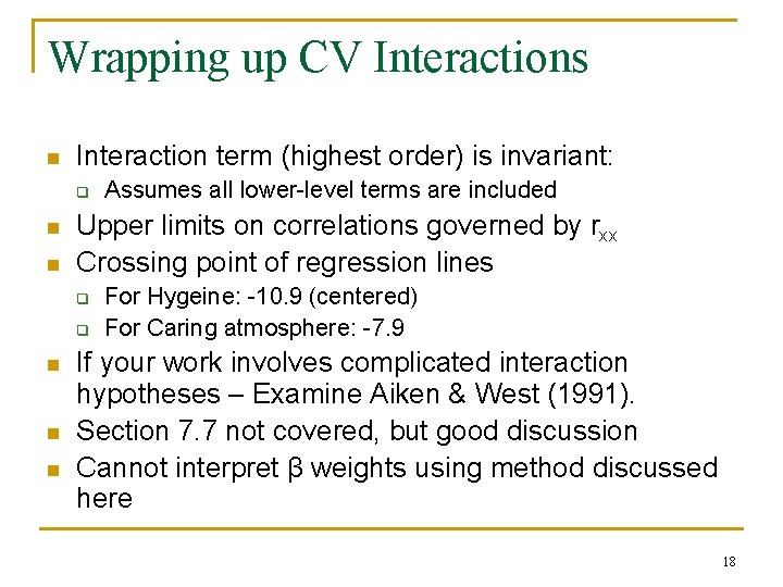 Wrapping up CV Interactions n Interaction term (highest order) is invariant: q n n Wrapping up CV Interactions n Interaction term (highest order) is invariant: q n n