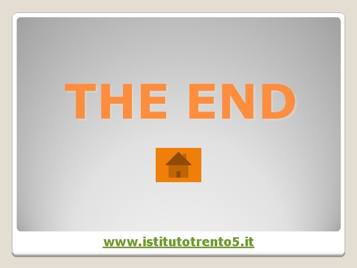 THE END www. istitutotrento 5. it 