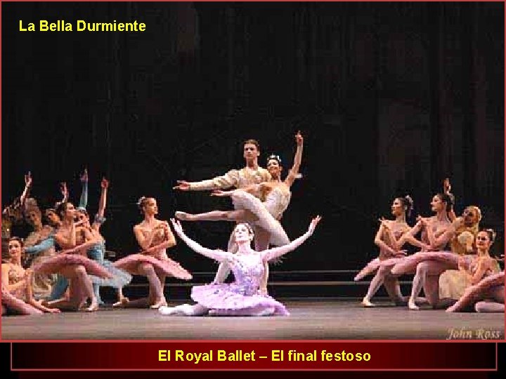 La Bella Durmiente El Royal Ballet – El final festoso 