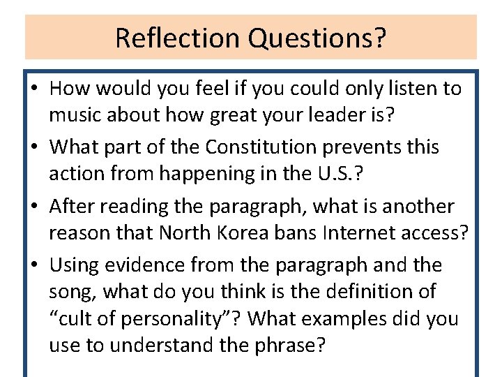 Reflection Questions? • How would you feel if you could only listen to music